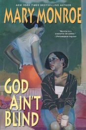 book cover of God Ain't Blind by Mary Monroe