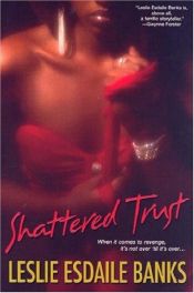 book cover of Shattered Trust by Leslie Esdaile Banks