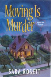 book cover of Moving is Murder (Mom Zone Mystery 1) by Sara Rosett
