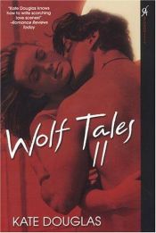book cover of Wolf Tales: Pt. 2 (Wolfe Tales) by Kate Douglas