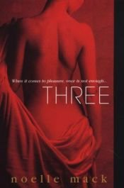 book cover of Three (Aphrodisia) by Noelle Mack