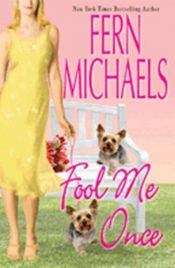 book cover of Fool Me Once by Fern Michaels