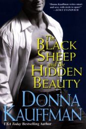 book cover of The Black Sheep and The Hidden Beauty (Unholy Trinity, Book 2) by Donna Kauffman