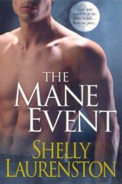 book cover of The Mane Event by Shelly Laurenston