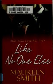 book cover of Like No One Else by Maureen Smith
