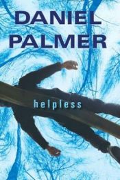 book cover of Helpless by Daniel Palmer