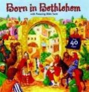 book cover of Born in Bethlehem: With Amazing Bible Facts by Concordia Publishing