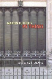 book cover of Martin Luther's 95 theses : with the pertinent documents from the history of the Reformation by Kurt Aland