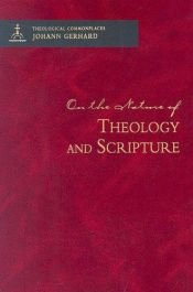 book cover of On the Nature of Theology and Scripture by Johann Gerhard