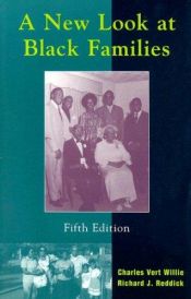 book cover of A New Look at Black Families by Charles V. Willie|Richard J. Reddick