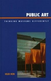 book cover of Public art : thinking museums differently by Hilde S. Hein