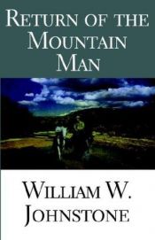 book cover of The Return Of The Mountain Man by William W. Johnstone