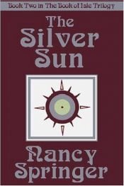 book cover of The Silver Sun by Nancy Springer