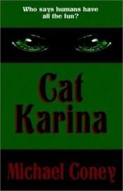 book cover of Cat Karina by Michael G. Coney