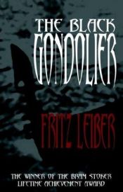 book cover of The Black Gondolier by Fritz Leiber