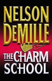 book cover of The Charm School by ネルソン・デミル