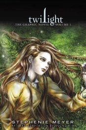 book cover of Twilight: The Graphic Novel, Volume 1 by Stephenie Meyer