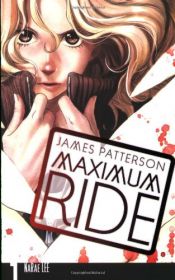book cover of Maximum Ride: The Manga, V.01 by James Patterson