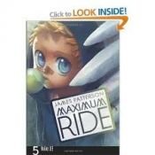 book cover of Maximum Ride: Manga Volume 5 by James Patterson