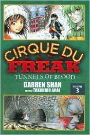 book cover of Cirque du Freak, V.03 - Tunnels of Blood by Darren Shan