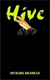 book cover of Hive by Ischade Bradean