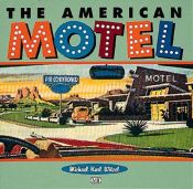 book cover of The American motel by Michael Karl Witzel
