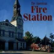 book cover of The American Fire Station by Gerry Souter