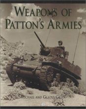 book cover of Weapons of Patton's Armies by Michael Green