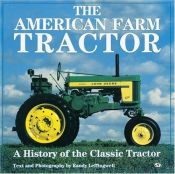 book cover of American Farm Tractor by Randy Leffingwell