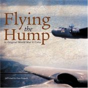 book cover of Flying the Hump: In Original World War II Color by Jeff Ethell