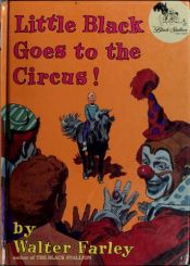 book cover of Little Black Goes to the Circus by Walter Farley