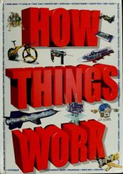 book cover of How things work (World Explorers) by National Geographic Society