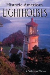 book cover of Historic American Lighthouses : A Collector's Edition by Albert Mitchell