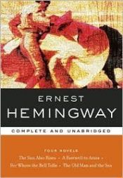 book cover of Ernest Hemingway: The Old Man and the Sea; The Sun Also Rises; A Farewell to Arms and for Whom the Bell Tolls by Ernest Heminquey