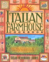 book cover of Italian Farmhouse Cookbook by Susan Herrmann Loomis