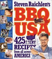 book cover of Steven Raichlen's BBQ USA : 425 fiery recipes from all across America by Steven Raichlen