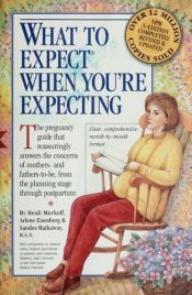 book cover of La ce să te aştepţi când eşti însărcinată by Heidi Murkoff