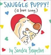 book cover of Snuggle Puppy by Sandra Boynton