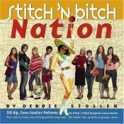 book cover of Stitch 'n Bitch Nation by Debbie Stoller
