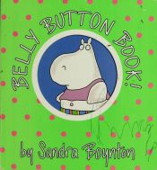 book cover of Belly Button Book (Boynton on Board S.) by Sandra Boynton