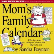 book cover of Mom's Family Calendar 2007 (Wall Calendar) by Sandra Boynton
