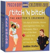 book cover of Stitch 'N Bitch Page-A-Day Calendar 2008 (Page-A-Day Calendars) by Debbie Stoller