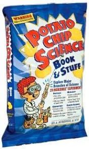 book cover of Potato Chip Science: 29 Incredible Experiments by Allen Kurzweil