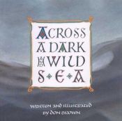 book cover of Across A Dark & Wild Sea by Don Brown