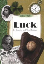 book cover of The 1920s : luck by Dorothy Hoobler
