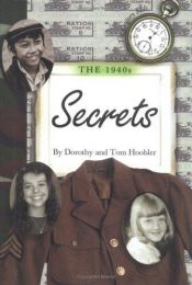 book cover of 1940'S The: Secrets (Hoobler, Dorothy. Century Kids.) by Dorothy Hoobler
