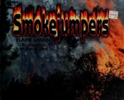 book cover of Smokejumpers by Elaine Landau