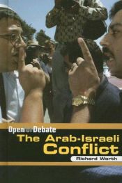 book cover of The Arab-israeli Conflict (Open for Debate) by Richard Worth