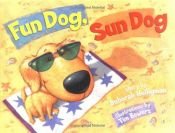 book cover of Fun dog, sun dog by Deborah Heiligman
