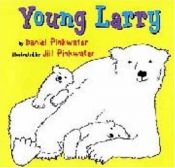 book cover of Young Larry by Daniel Pinkwater